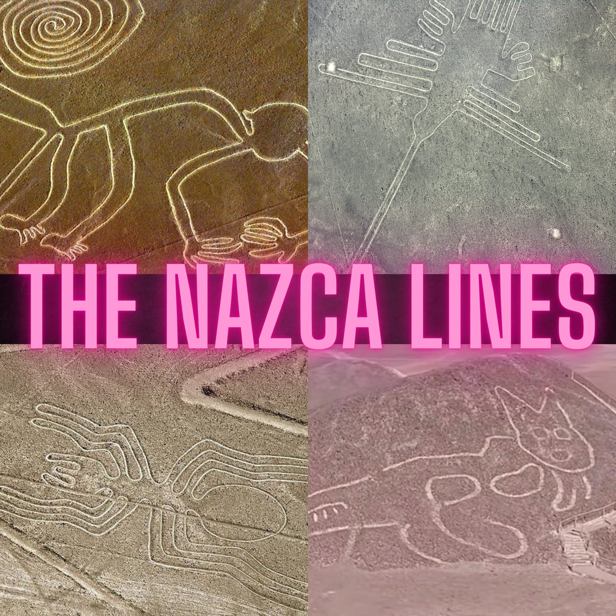 Nascalans The Nazca Lines | Humans or Aliens? – Lets Get To The Bottom of That